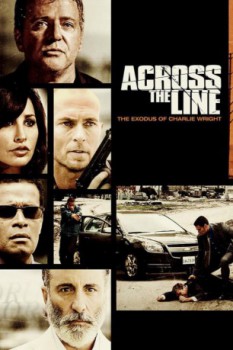 poster Across the Line: The Exodus of Charlie Wright  (2010)