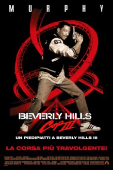 poster Beverly Hills Cop III - Un piedipiatti a Beverly Hills III  (1994)