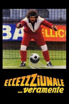 poster Eccezzziunale... Veramente  (1982)