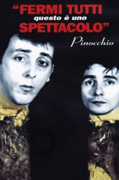 poster Fermi tutti questo è uno spettacolo, Pinocchio  (1998)