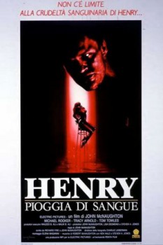 poster Henry - Pioggia di sangue  (1986)