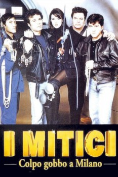 poster I mitici - Colpo gobbo a Milano  (1994)