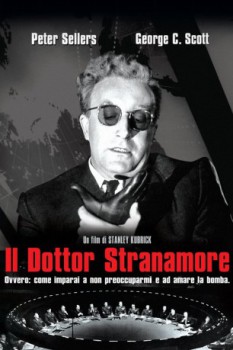 poster Il dottor Stranamore, ovvero: come ho imparato a non preoccuparmi e ad amare la bomba  (1964)