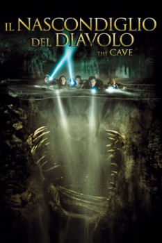 poster Il nascondiglio del diavolo - The cave  (2005)