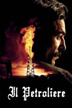 poster Il petroliere  (2007)