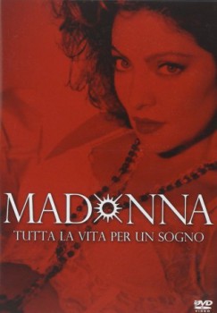 poster Madonna: tutta la vita per un sogno  (1994)