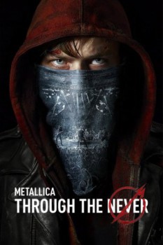 poster Metallica: Through the Never  (2013)