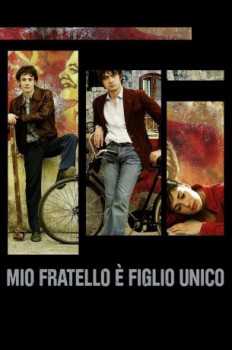 poster Mio fratello è figlio unico  (2007)