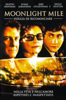 poster Moonlight Mile - Voglia di ricominciare  (2002)