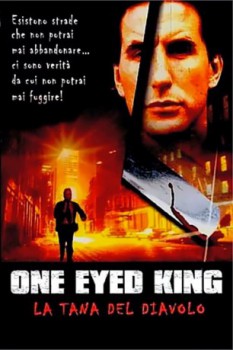 poster One Eyed King - La tana del diavolo  (2001)