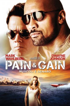 poster Pain & Gain - Muscoli e denaro  (2013)