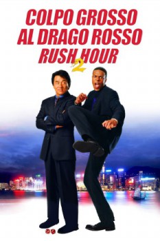 poster Colpo grosso al drago rosso - Rush Hour 2  (2001)