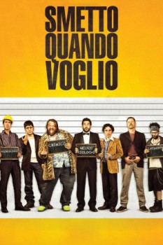 poster Smetto quando voglio  (2014)