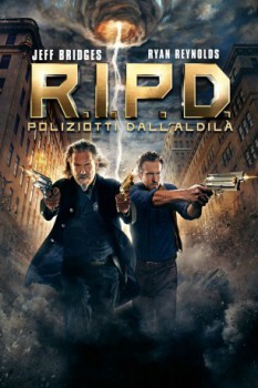 poster R.I.P.D. - Poliziotti dall'aldilà  (2013)