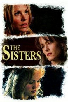 poster The Sisters - Ogni famiglia ha i suoi segreti  (2005)