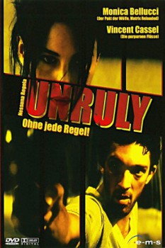 poster Unruly - Nessuna Regola  (1999)